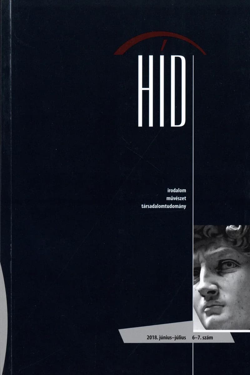 Híd, 82. évf. 2018. június – július. 6–7. sz. 1–165. oldal