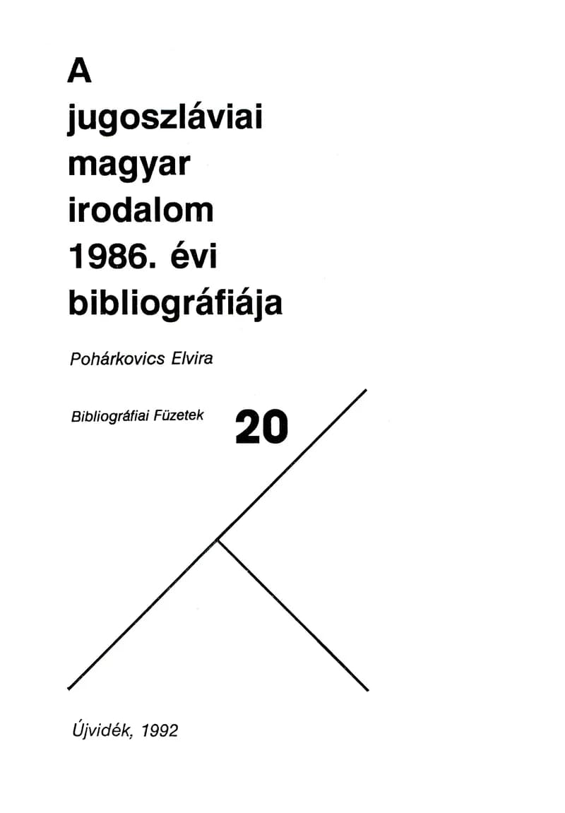 A jugoszláviai magyar irodalom 1986. évi bibliográfiája