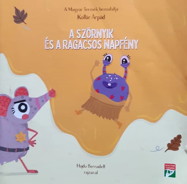 A szörnyik és a ragacsos napfény