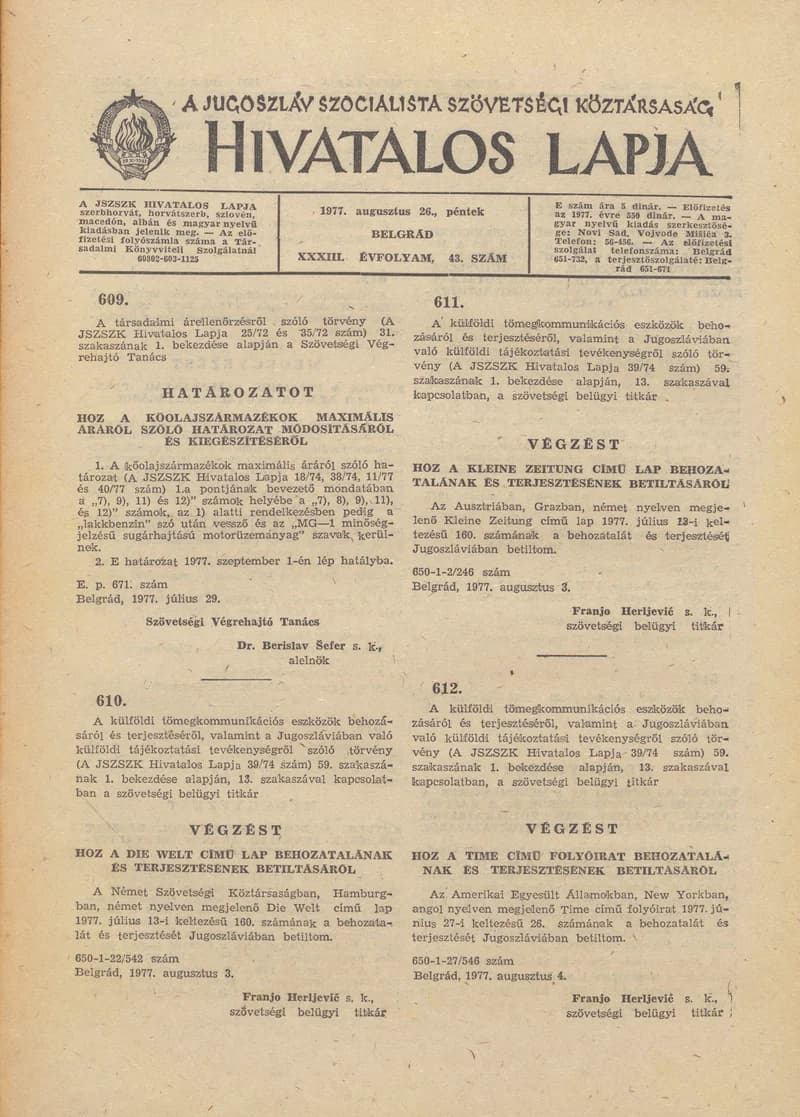A Jugoszláv Szocialista Szövetségi Köztársaság Hivatalos Lapja, 33. évf. 1977. augusztus 26. 43. sz. 1693–1712. oldal