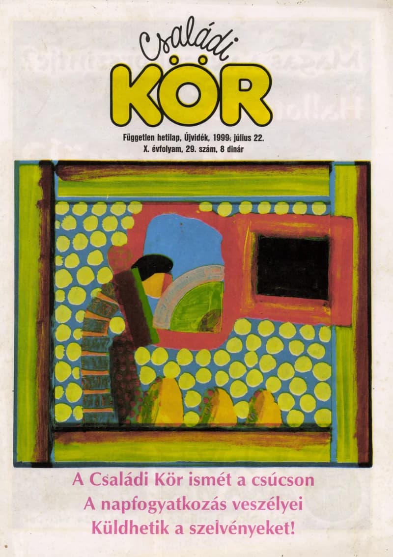 Családi Kör, 10. évf. 1999. július 22. 29. sz.