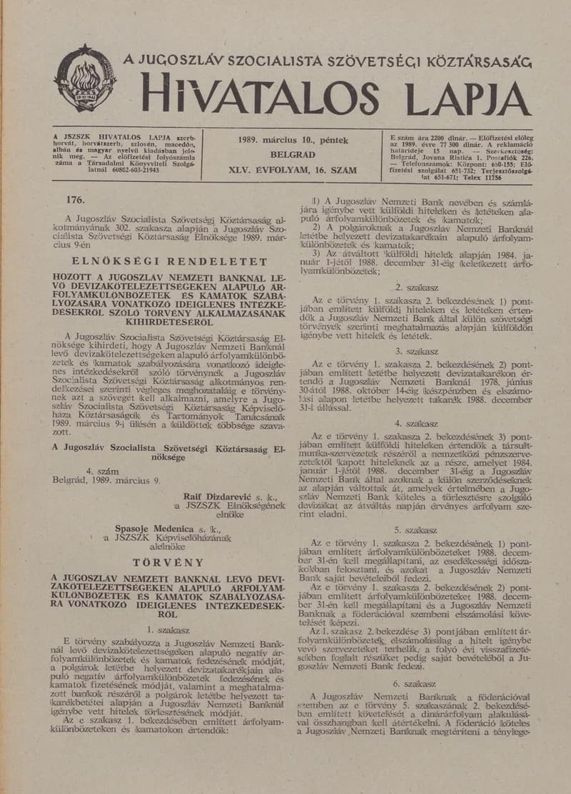 A Jugoszláv Szocialista Szövetségi Köztársaság Hivatalos Lapja, 45. évf. 1989. március 10. 16. sz. 413–436. oldal
