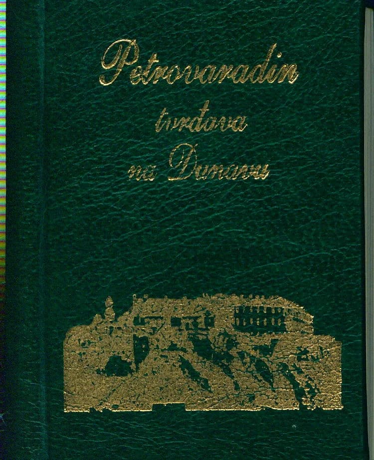 Petrovaradin – tvrđava na Dunavu / Pétervárad – erőd a Dunán 