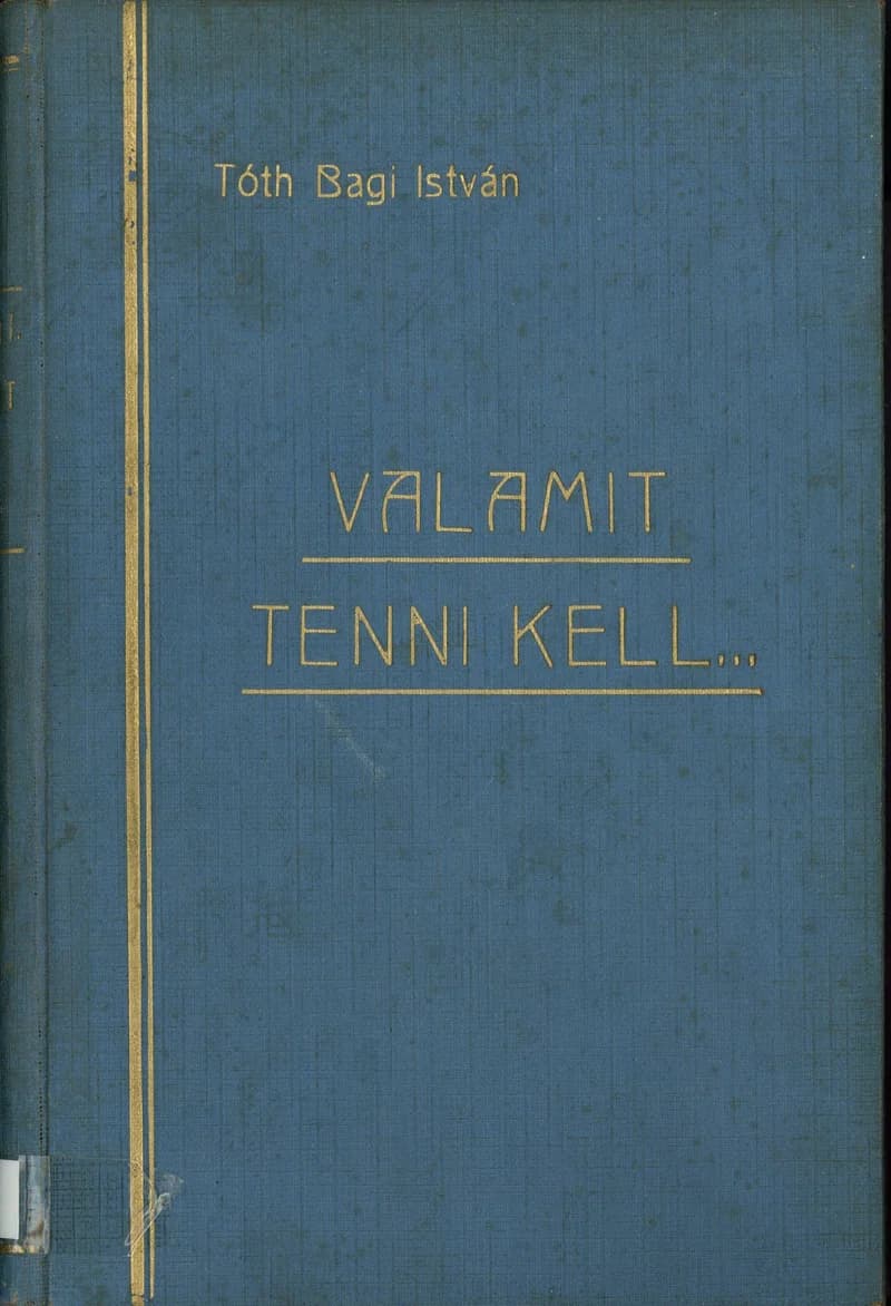 Valamit tenni kell...