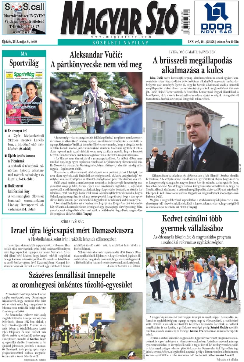 Magyar Szó, 70. évf. 2013. május 6. 101. sz. 1–16. oldal