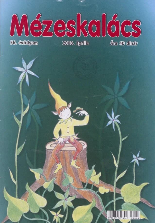 Mézeskalács, 56. évf. 2008. április. 4. sz.