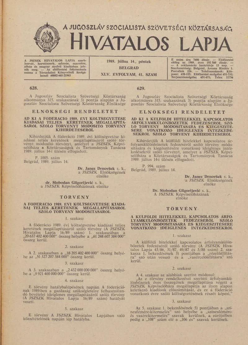 A Jugoszláv Szocialista Szövetségi Köztársaság Hivatalos Lapja, 40. évf. 1989. július 7. 41. sz. 1033–1060. oldal