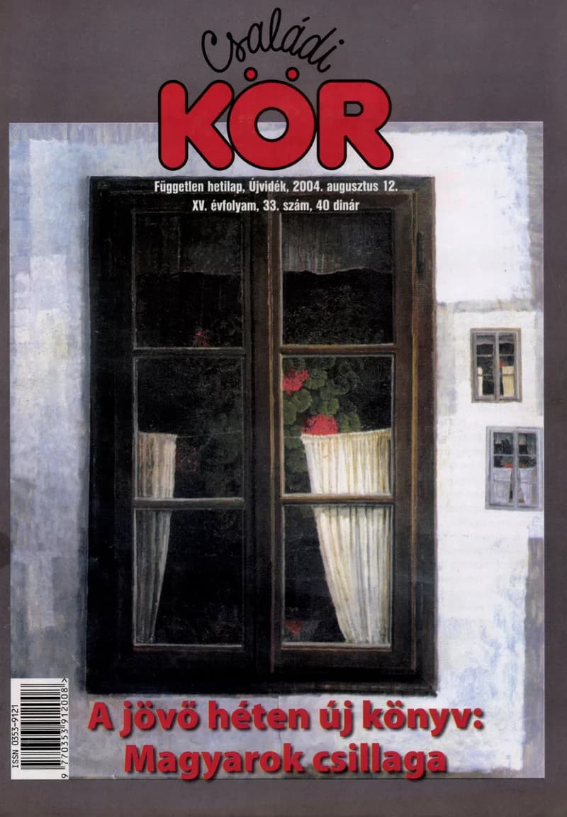Családi Kör, 15. évf. 2004. augusztus 12. 33. sz.