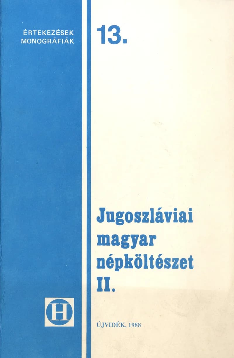 Jugoszláviai magyar népköltészet II.