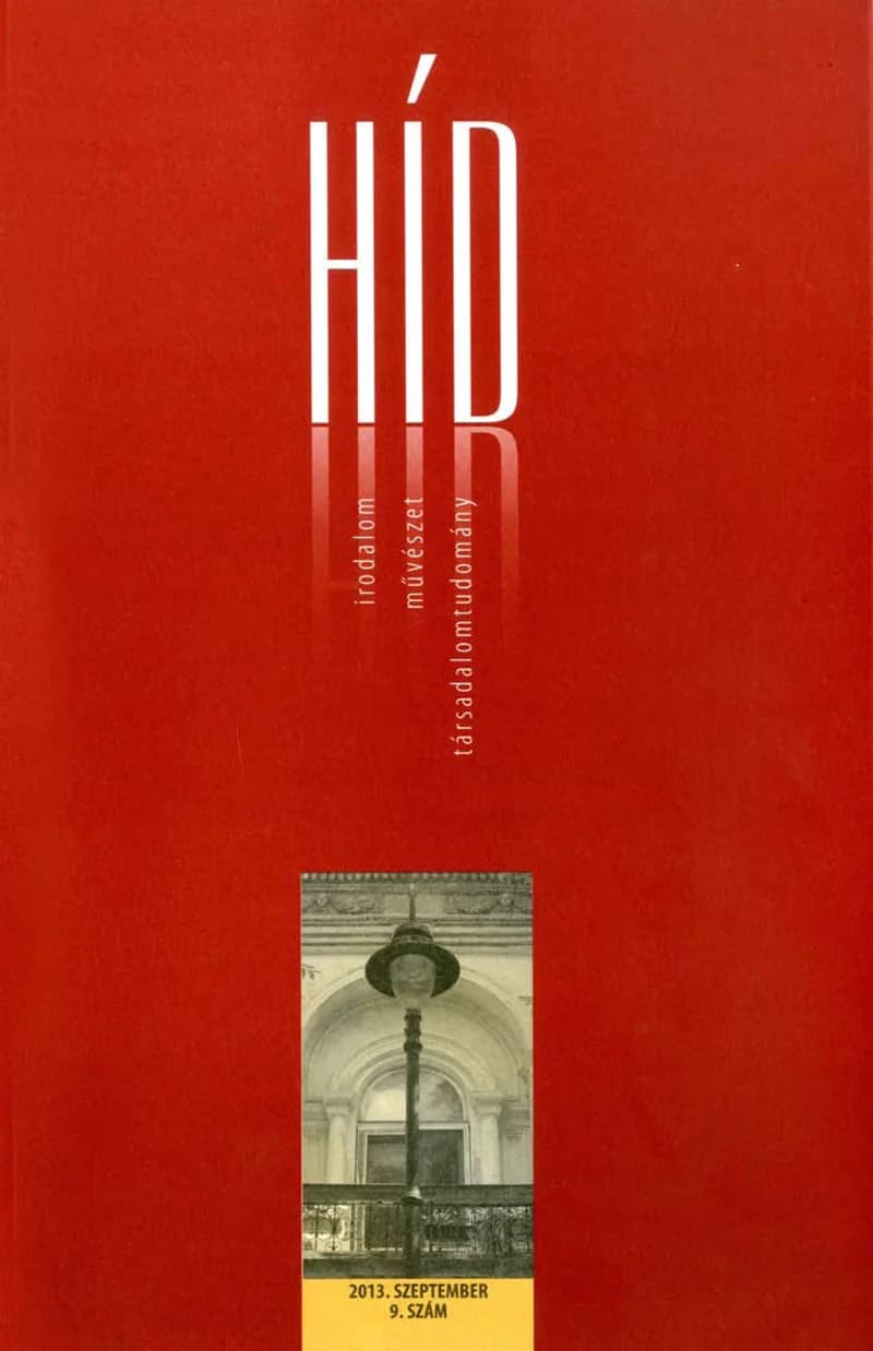 Híd, 77. évf. 2013. szeptember. 9. sz. 1–113. oldal