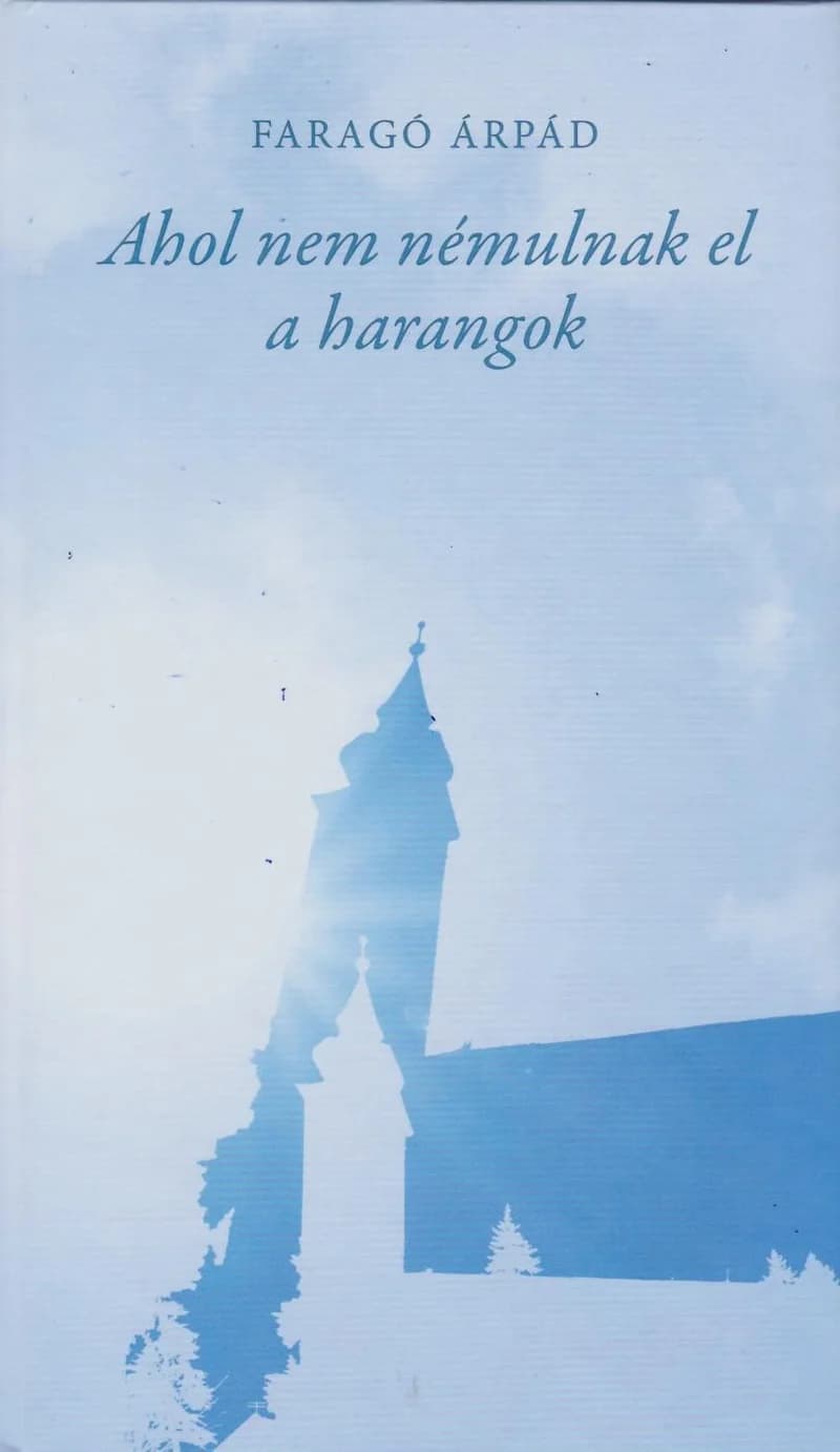 Ahol nem némulnak el a harangok