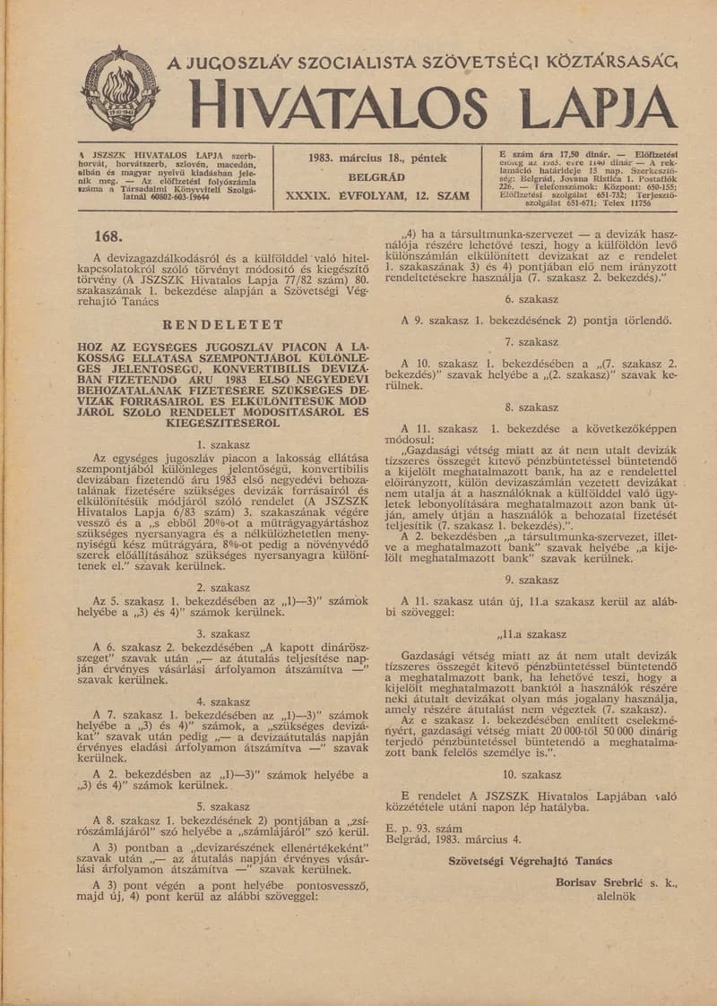 A Jugoszláv Szocialista Szövetségi Köztársaság Hivatalos Lapja, 39. évf. 1983. március 18. 12. sz. 249–276. oldal