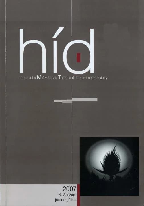 Híd, 71. évf. 2007. június – július. 6–7. sz. 1–128. oldal