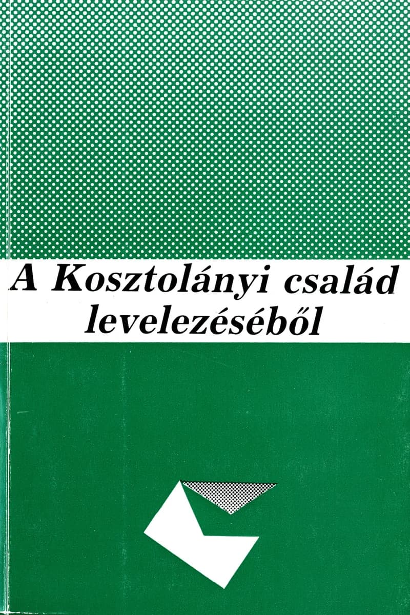 A Kosztolányi család levelezéséből