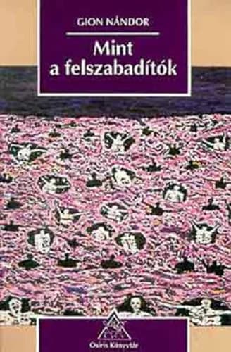 Mint a felszabadítók