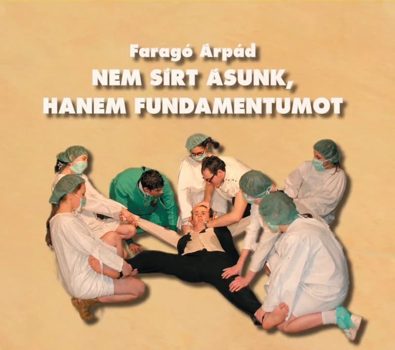 Nem sírt ásunk, hanem fundamentumot