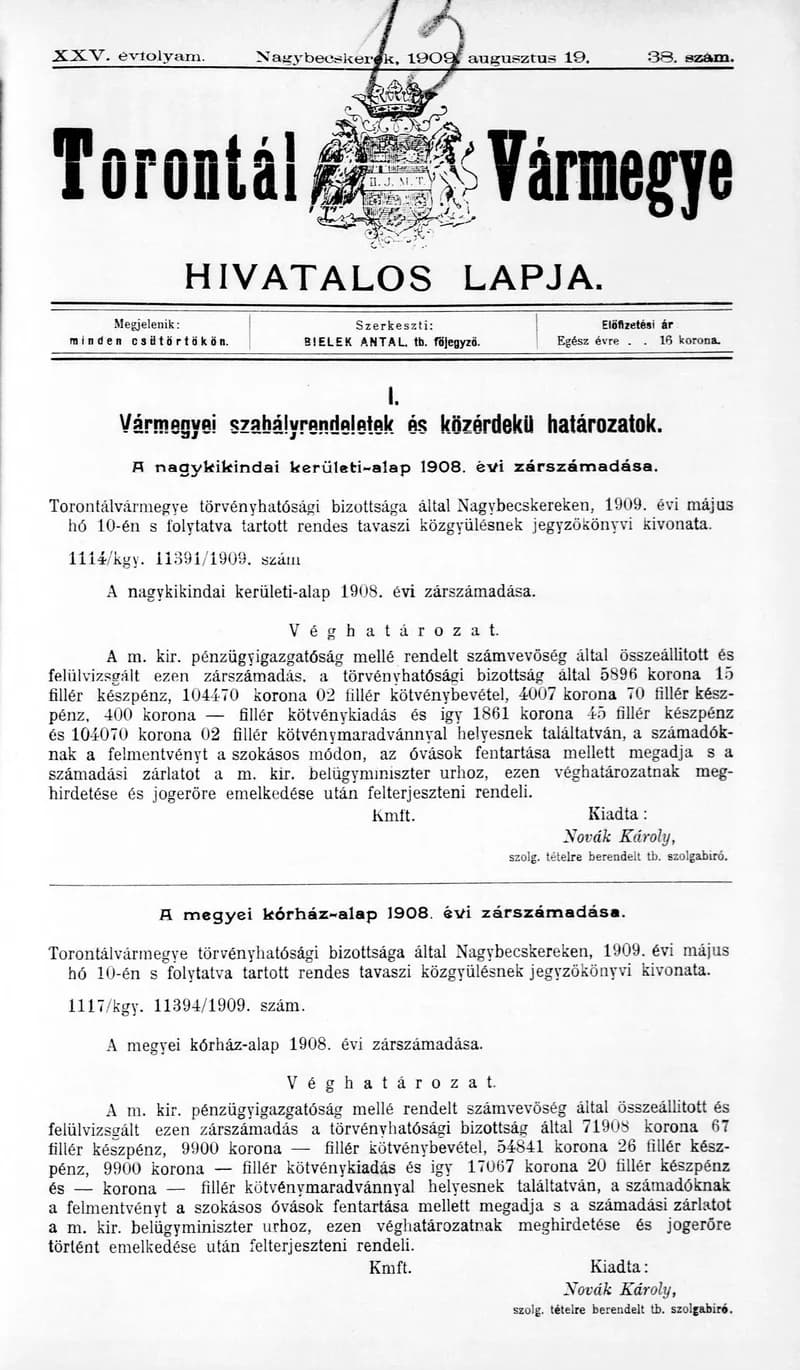Torontál Vármegye Hivatalos Lapja, 25. évf. 1909. augusztus 19. 38. sz.