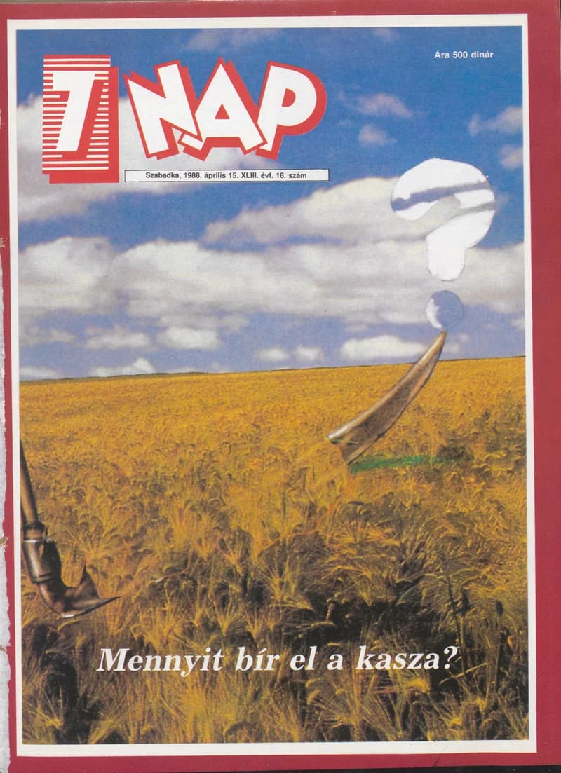 7 Nap, 43. évf. 1988. április 15. 16. sz. 1–68. oldal