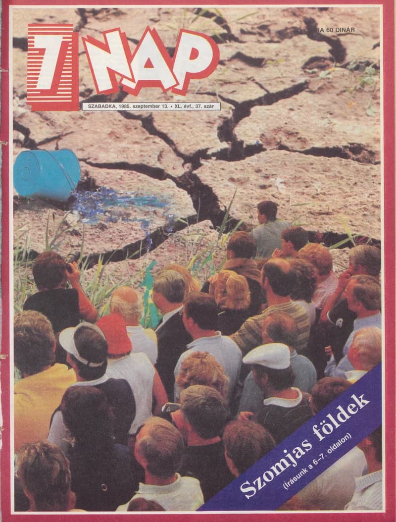 7 Nap, 40. évf. 1985. szeptember 13. 37. sz. 1–68. oldal