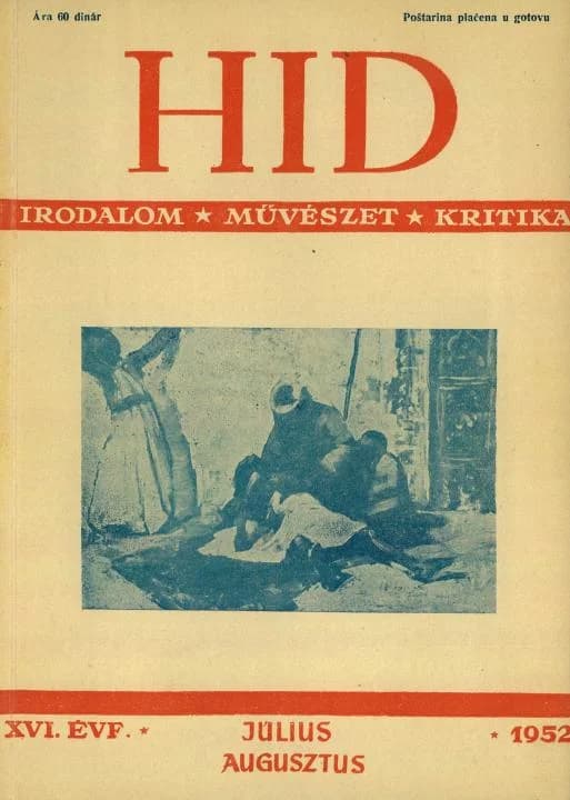Híd, 16. évf. 1952. július – augusztus. 7–8. sz. 389–484. oldal