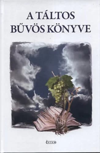 A táltos bűvös könyve