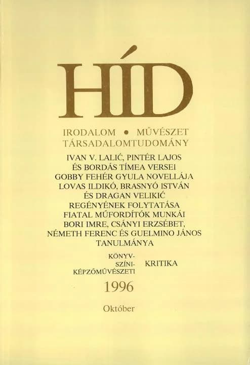 Híd, 60. évf. 1996. október. 10. sz. 705–832. oldal