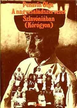  A nagycsaládszervezet Szlavóniában (Kórógyon)