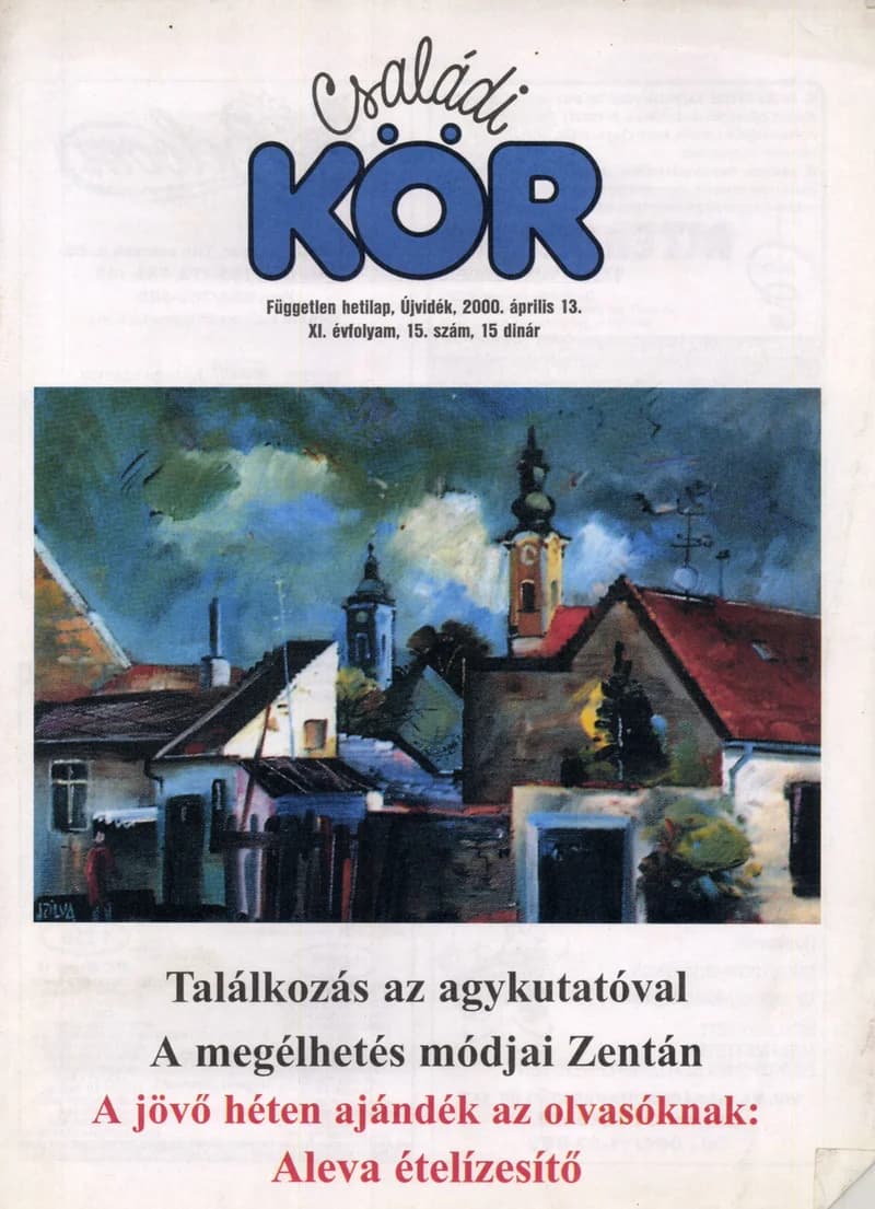 Családi Kör, 11. évf. 2000. április 13. 15. sz.