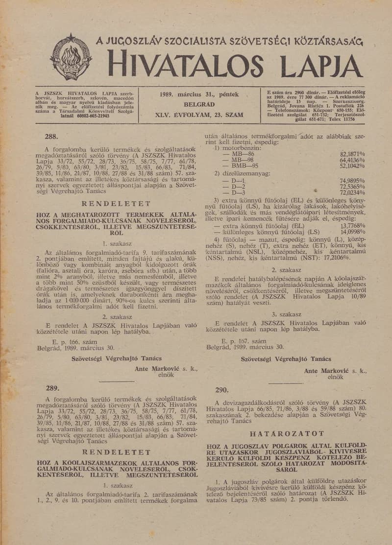 A Jugoszláv Szocialista Szövetségi Köztársaság Hivatalos Lapja, 45. évf. 1989. március 31. 23. sz. 641–672. oldal
