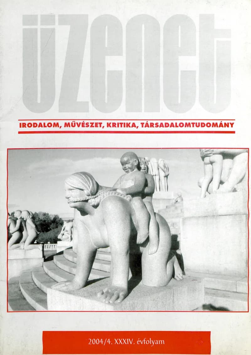 Üzenet, 34. évf. 2004. december. 4. sz. 1–111. oldal