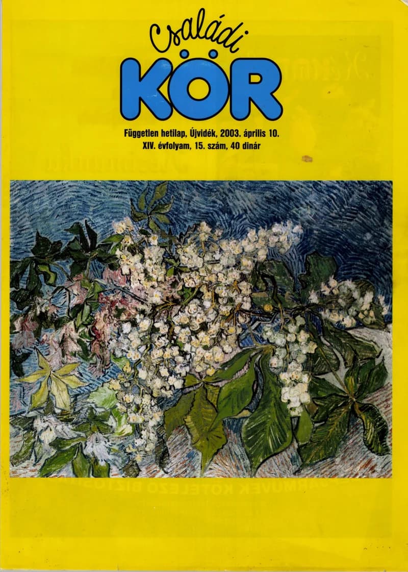 Családi Kör, 14. évf. 2003. április 10. 15. sz.