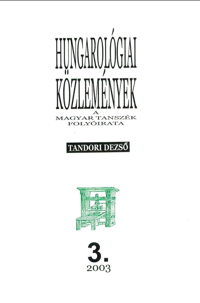 Hungarológiai Közlemények, 35. évf. 2003. január 1. 3. sz. 1–113. oldal