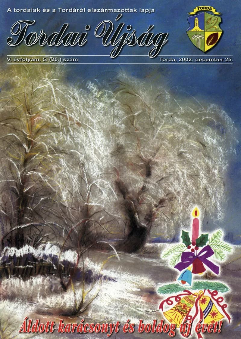 Tordai Újság, 5. évf. 2002. december 25. 5. sz. 1–24. oldal