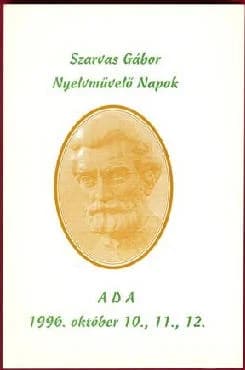 Szarvas Gábor Nyelvművelő Napok, Ada, 1996. október 10., 11., 12.