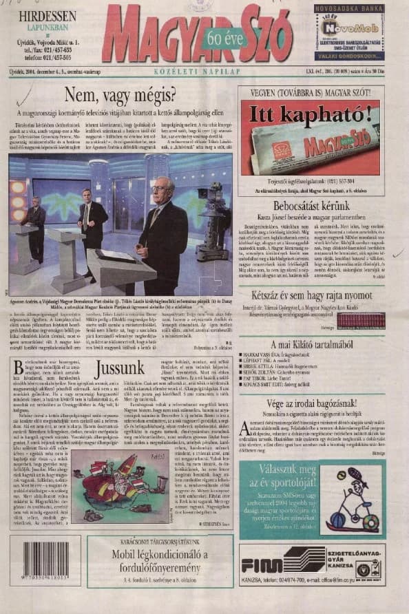 Magyar Szó, 61. évf. 2004. december 4. – 5. 286. sz. 1–24. oldal