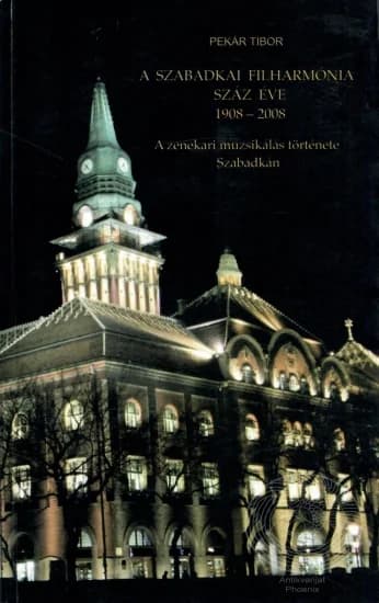 A Szabadkai Filharmónia 100 éve