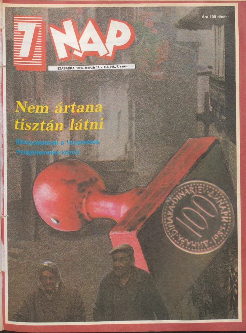 7 Nap, 41. évf. 1986. február 14. 7. sz. 1–68. oldal