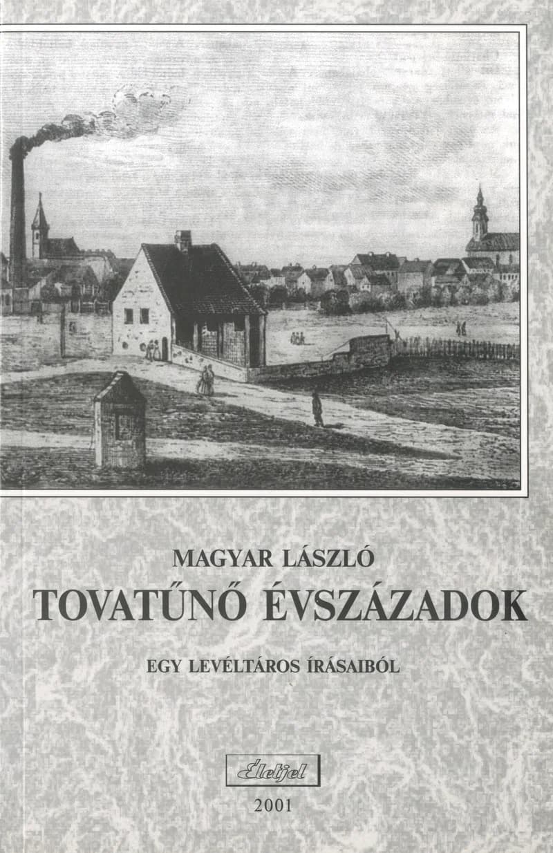 Tovatűnő évszázadok