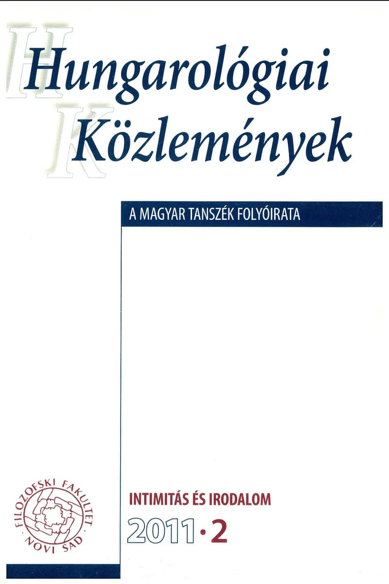 Hungarológiai Közlemények, 42. évf. 2011. január 1. 2. sz. 1–140. oldal