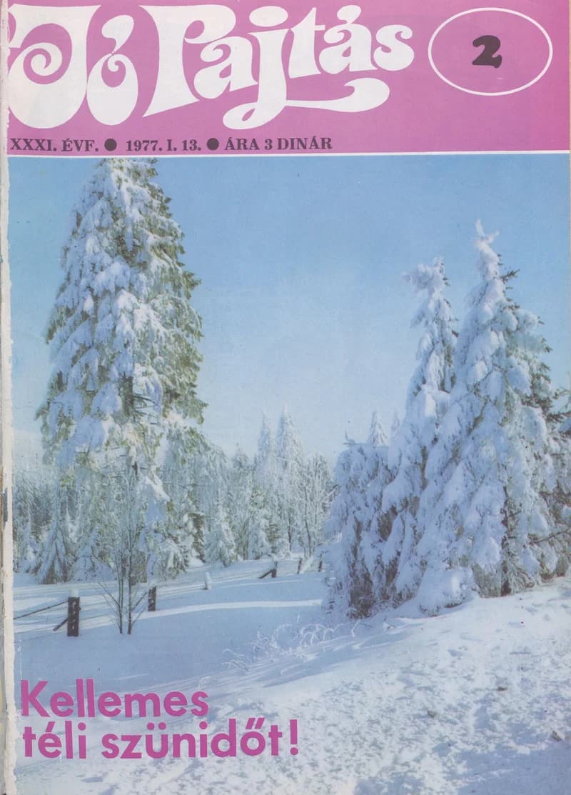 Jó Pajtás, 31. évf. 1977. január 13. 2. sz.
