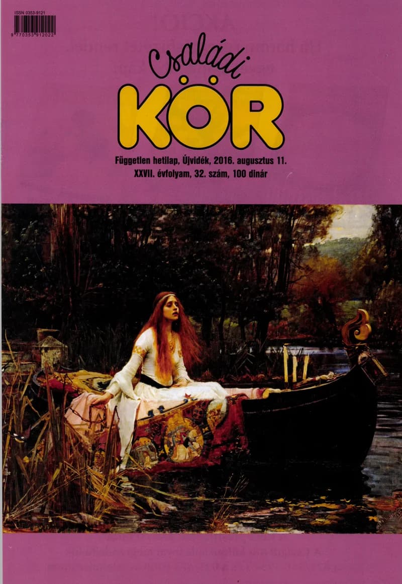 Családi Kör, 27. évf. 2016. augusztus 11. 32. sz.