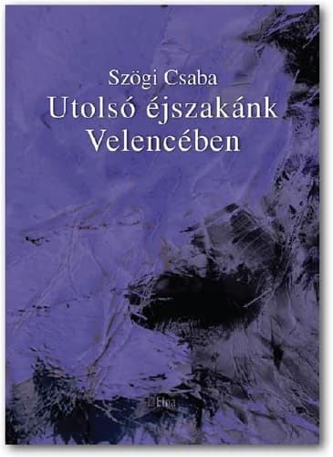 Utolsó éjszakánk Velencében