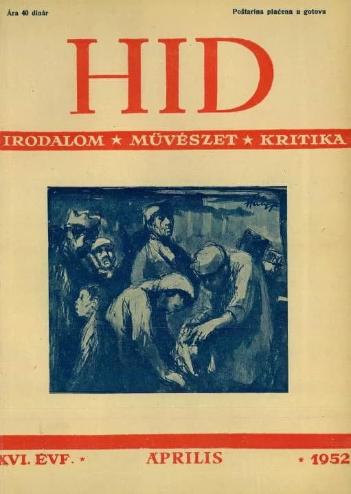 Híd, 16. évf. 1952. április. 4. sz. 189–256. oldal