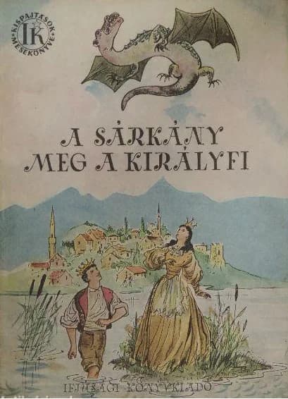 A sárkány meg a királyfi