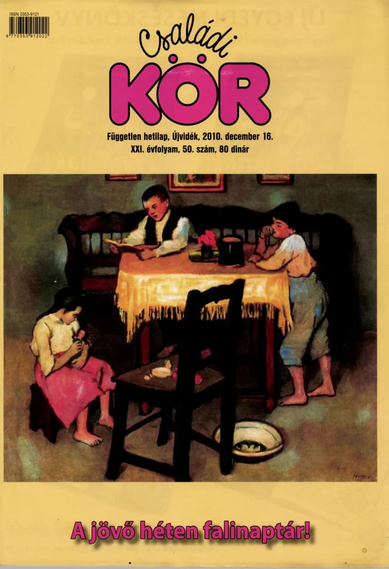 Családi Kör, 21. évf. 2010. december 16. 50. sz.