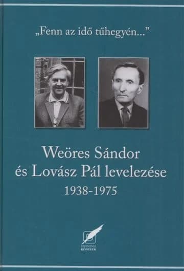 „Fenn az idő tűhegyén...”