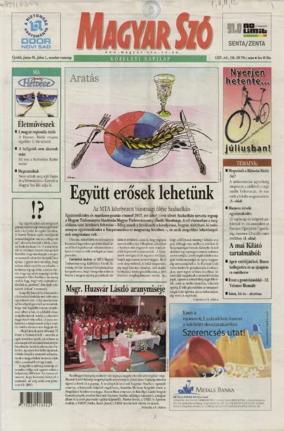 Magyar Szó, 64. évf. 2007. június 30. – július 1. 150. sz. 1–28. oldal