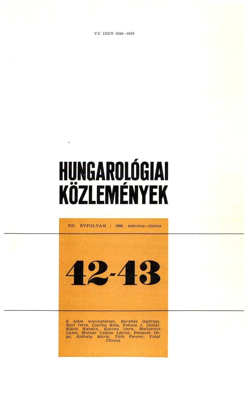 Hungarológiai Közlemények, 13. évf. 1980. március 1. – június 1. 42–43. sz. 1–227. oldal