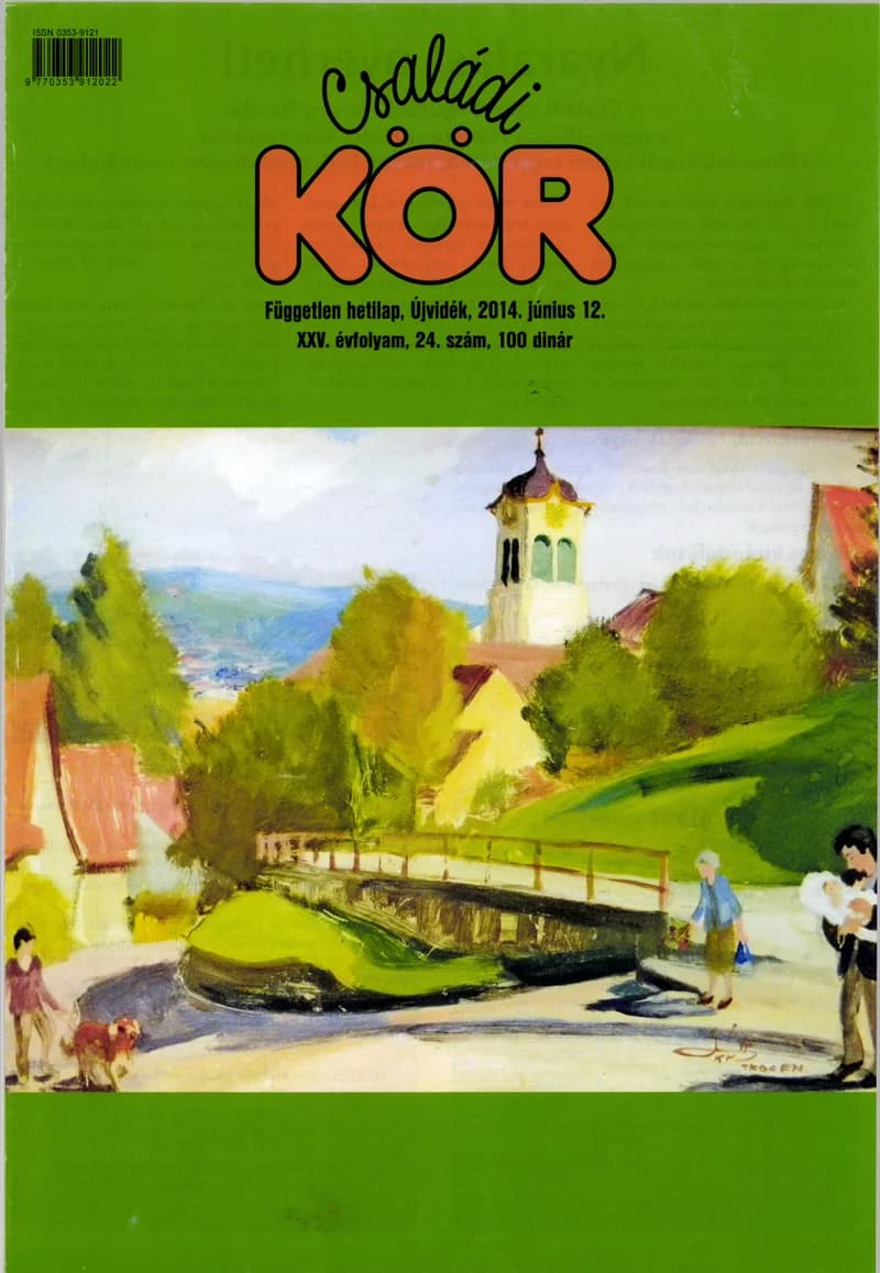 Családi Kör, 25. évf. 2014. június 12. 24. sz.