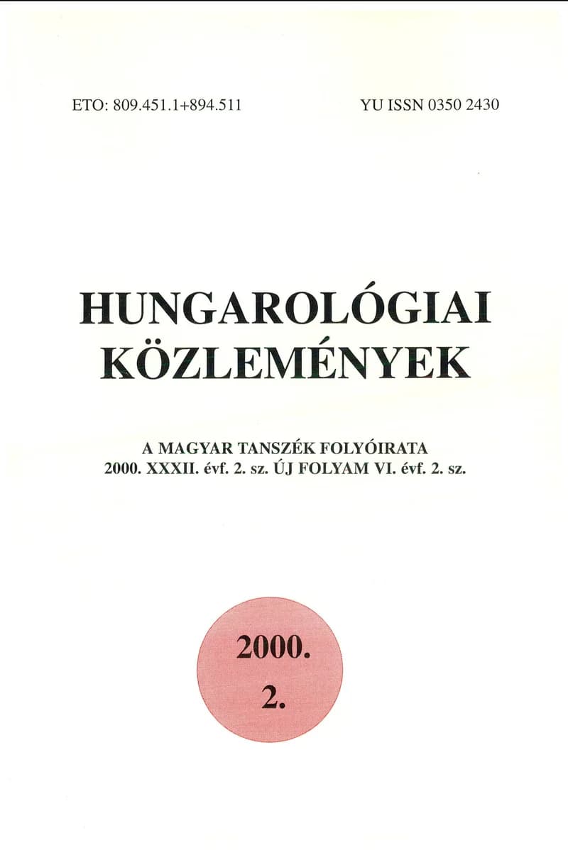 Hungarológiai Közlemények, 32. évf. 2000. január 1. 2. sz. 1–125. oldal